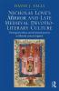 Nicholas Love's Mirror and Late Medieval Devotio-Literary Culture