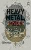 Heavy Metal Gender and Sexuality