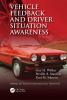 Vehicle Feedback and Driver Situation Awareness