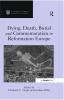Dying Death Burial and Commemoration in Reformation Europe