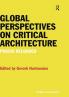 Global Perspectives on Critical Architecture