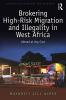 Brokering High-Risk Migration and Illegality in West Africa
