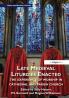 Late Medieval Liturgies Enacted