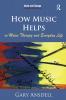 How Music Helps in Music Therapy and Everyday Life
