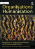 Organisations and Humanisation