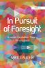 In Pursuit of Foresight