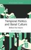 Temporal Politics and Banal Culture