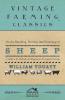 On the Breeding Rearing and Fattening of Sheep - A Guide to the Methods and Equipment of Livestock Farming