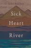 Sick Heart River