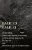 Galileo Galilei -  Including a Brief History of Astronomy a Portrait and Biography of Galileo and Additional Poetry Alfred Noyes