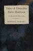 Tales of Detective Steve Harrison (A Collection of Short Stories)