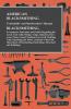 American Blacksmithing Toolsmiths' and Steelworkers' Manual - It Comprises Particulars and Details Regarding: the Anvil Tool Table Sledge Tongs ... Hardening a Plowshare and Babbiting