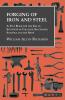 Forging of Iron and Steel - A Text Book for the Use of Students in Colleges Secondary Schools and the Shop
