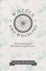 Wheels and Wheeling - An Indispensable Handbook for Cyclists