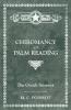 The Occult Sciences - Chiromancy or Palm Reading