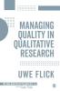 Managing Quality in Qualitative Research