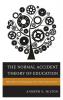 Normal Accident Theory of Education