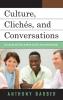 Culture Clichés and Conversations