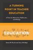 Turning Point in Teacher Education