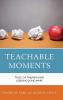 Teachable Moments