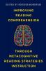 Improving Reading Comprehension through Metacognitive Reading Strategies Instruction