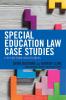 Special Education Law Case Studies