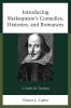 Introducing Shakespeare's Comedies Histories and Romances