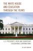 White House and Education through the Years