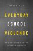 Everyday School Violence