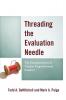 Threading the Evaluation Needle