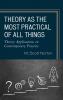 Theory as the Most Practical of All Things