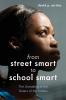 From Street Smart to School Smart
