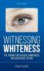 Witnessing Whiteness