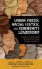Urban Voices Racial Justice and Community Leadership