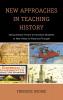 New Approaches in Teaching History