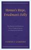 Horace's Hope Friedman's Folly