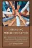 Defending Public Education