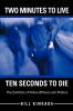 Two Minutes to Live-Ten Seconds to Die