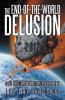 The End-Of-The-World Delusion