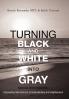 Turning Black and White Into Gray