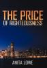 The Price of Righteousness