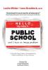 Hello! My Name Is Public School and I Have an Image Problem