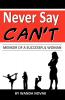 Never Say Can't