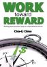 Work Toward Reward