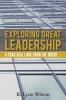 Exploring Great Leadership