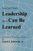 You Can't Teach Leadership But It Can Be Learned