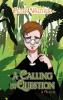 A Calling in Question
