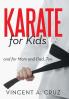 Karate for Kids and for Mom and Dad Too