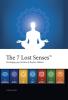 The 7 Lost Senses���