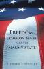 Freedom Common Sense and the Nanny State